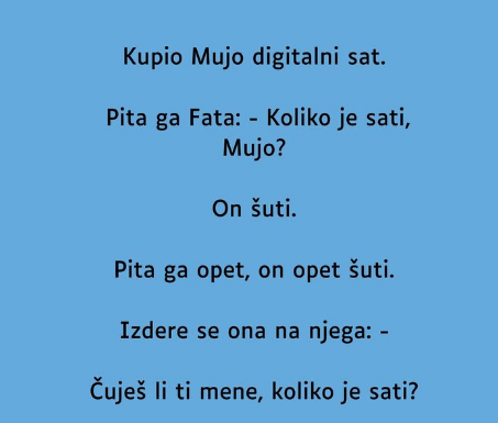 VIC DANA: Mujo i digitalni sat