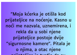 Moja kćerka je otišla kod prijateljice na noćenje…