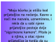 Moja kćerka je otišla kod prijateljice na noćenje…