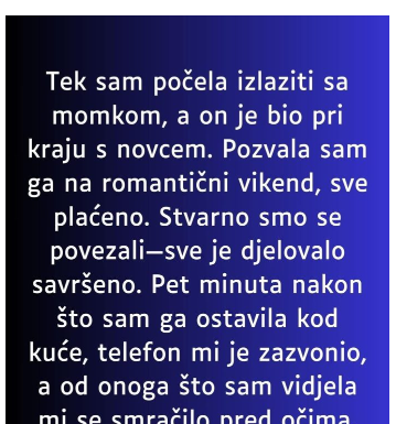 “Tek sam počela izlaziti sa momkom…”
