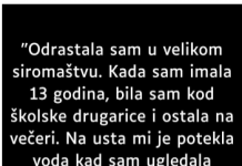 “Odrastala sam u velikom siromaštvu…”