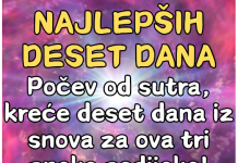 Najlepših deset dana: Počev od sutra, kreće deset dana iz snova za ova tri znaka zodijaka!