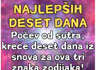 Najlepših deset dana: Počev od sutra, kreće deset dana iz snova za ova tri znaka zodijaka!