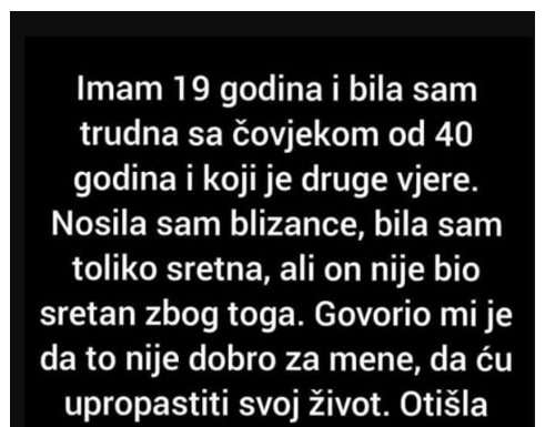 “Imam 19 godina i bila sam trudna sa čovjekom od 40 godina i koji je druge vjere.”