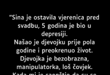 “Sina je ostavila vjerenica pred svadbu”