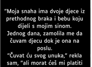 “Moja snaha ima dvoje djece iz prethodnog braka…”