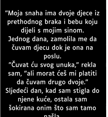 “Moja snaha ima dvoje djece iz prethodnog braka…”