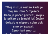 “Moj muž je nestao kada je moj sin imao 5 mjeseci…”