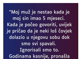 “Moj muž je nestao kada je moj sin imao 5 mjeseci…”
