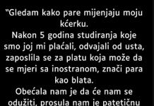 “Gledam kako pare mijenjaju moju kćerku…”