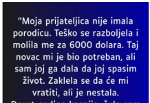 “Moja prijateljica nije imala porodicu….”