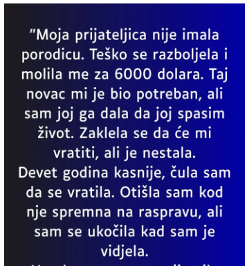 “Moja prijateljica nije imala porodicu….”