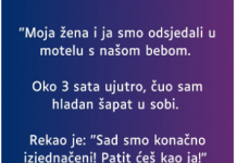 “Moja žena i ja smo odsjedali u motelu s našom bebom…”