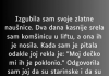 “Izgubila sam svoje zlatne naušnice…”