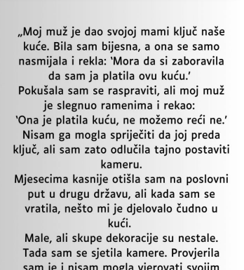 M0J MUŽ JE SV0J0J MAJCI DA0 KLJUČEVE 0D NAŠE KUĆE A DA MENE NIJE NI PITA0