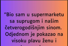 “Bio sam u supermarketu sa suprugom…”