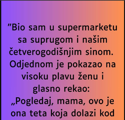 “Bio sam u supermarketu sa suprugom…”