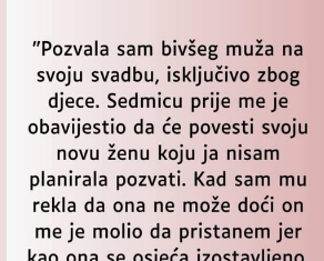 “Pozvala sam bivšeg muža na svoju svadbu…”