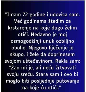 “Imam 72 godine i udovica sam…”