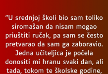“U srednjoj školi bio sam toliko siromašan da nisam mogao…”