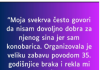 “Moja svekrva često govori da nisam dovoljno dobra za njenog sina jer sam konobarica…”
