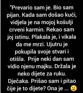“Prevario sam je, kada sam došao kući…”