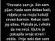 “Prevario sam je, kada sam došao kući…”