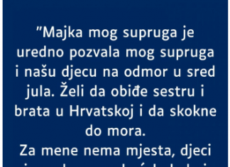 “Majka mog supruga je uredno pozvala mog supruga i našu djecu na odmor…”