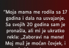 “Moja mama me rodila sa 17 godina…”