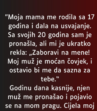 “Moja mama me rodila sa 17 godina…”