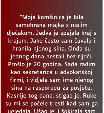 “Moja k0mšinica je bila samohrana majka s malim dječakom…”