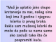 “Muž je uplatio jako skupo krstarenje za nas…”