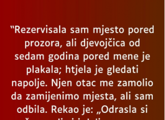 “Rezervisala sam mjesto pored prozora…”