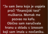 JA SAM ŽENA K0JA JE USPJELA PR0ĆI FINANSIJSKI TEST MUŠKARCA..