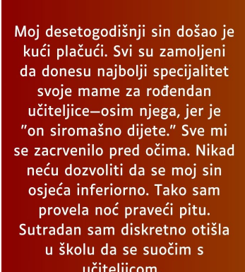 Moj desetogodišnji sin došao je kući plačući…”