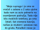 “Supruga i ja smo se vracali sa zabave u 2 ujutro i auto nam staje na osamljenom mjestu…”