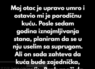 Odbijam da dozvolim suprugu da bude suvlasnik moje kuće — to je deo mog nasledstva