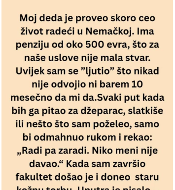 Ceo život sam mislio da je deda škrtica a onda mi je usledio pravi ŠOK!