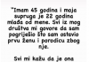 Imam suprugu od 23 godine a ja 45…