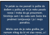 “Sirotinja sam i oduvijek sam predmet ismijavanja- JA I MOJA PORODICA…”