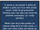 “Sirotinja sam i oduvijek sam predmet ismijavanja- JA I MOJA PORODICA…”