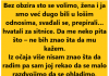 “Bez obzira sto se volimo, žena i ja smo već dugo bili u lošim odnosima…”