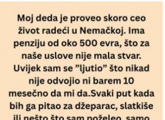 „Mislio sam da je deda škrt – a onda sam shvatio da me voli više nego iko.“