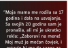 “Moja mama me rodila sa 17 godina…”