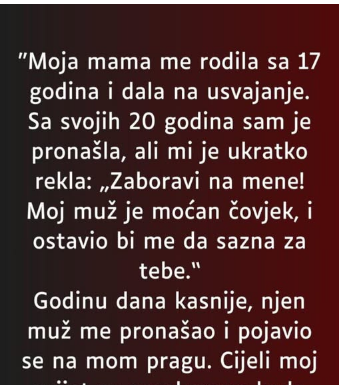 “Moja mama me rodila sa 17 godina…”