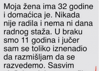 “Moja žena ima 32 godine i domaćica je”