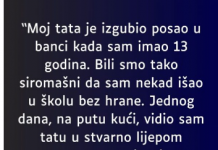 “Moj tata je izgubio posao u banci kada sam imao 13 godina…”
