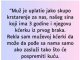 “Muž je uplatio jako skupo krstarenje za nas…”