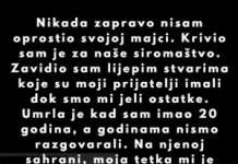 “Nikada zapravo nisam oprostio svojoj majci…”