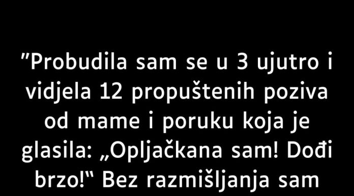 “Probudila sam se u 3 ujutro…”